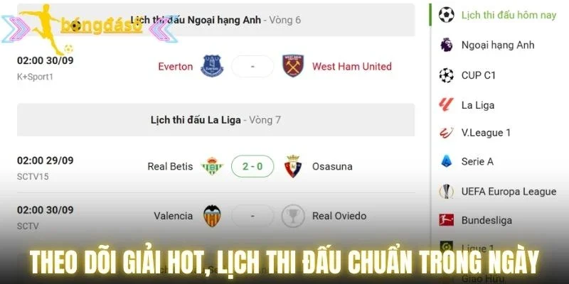 Theo dõi giải hot, lịch thi đấu chuẩn trong ngày